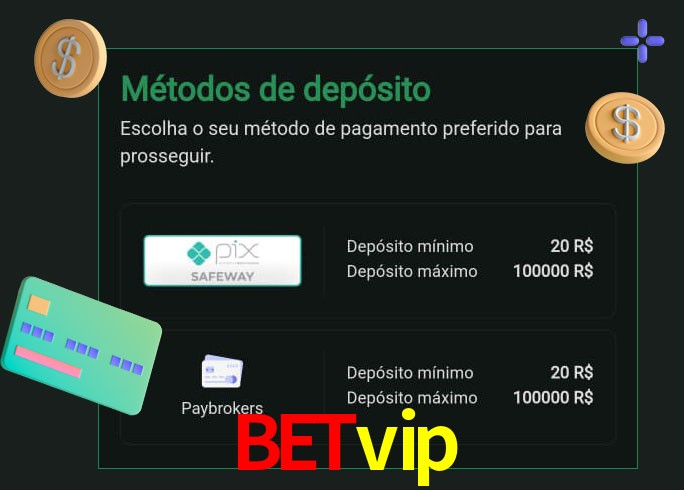 O cassino Betvip oferece uma grande variedade de métodos de pagamento